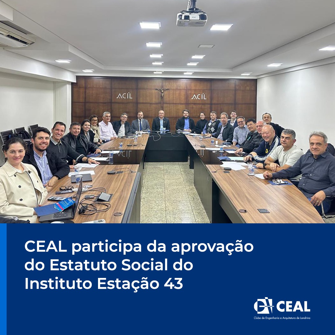 CEAL participa da aprovação do Estatuto Social do Instituto Estação 43